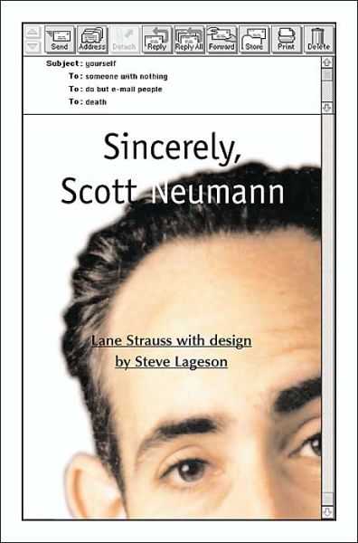 Cover for Lane Strauss · Sincerely, Scott Neumann (Paperback Book) (2000)