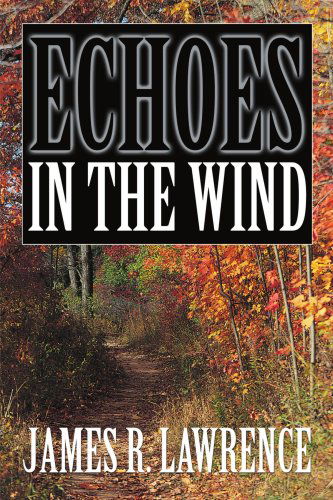 Cover for James Lawrence · Echoes in the Wind (Paperback Bog) (2000)