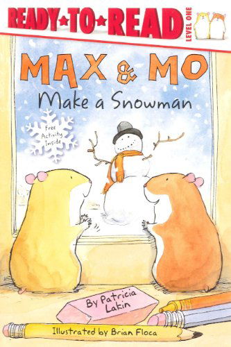 Cover for Patricia Lakin · Max and Mo Make a Snowman (Turtleback School &amp; Library Binding Edition) (Ready-to-read: Level 1) (Inbunden Bok) [Turtleback School &amp; Library Binding, Reprint edition] (2007)