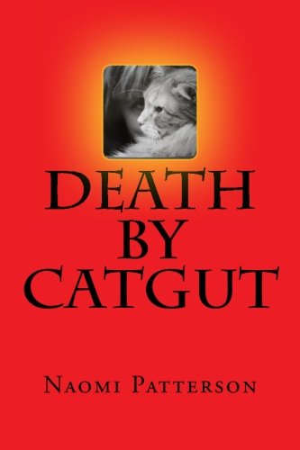 Cover for Naomi Patterson · Death by Catgut (Angel Falls Chronicles) (Volume 1) (Paperback Book) (2013)