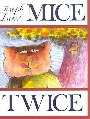 Cover for Joseph Low · Mice Twice (Hardcover bog) (1980)