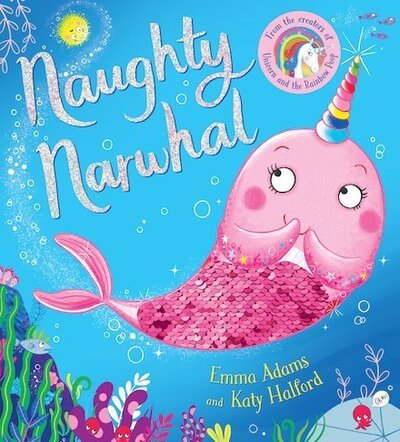 Cover for Emma Adams · Naughty Narwhal colour-changing sequin book (PB) (Paperback Book) (2020)