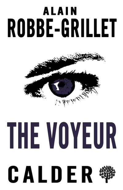 Cover for Alain Robbe-Grillet · The Voyeur (Paperback Book) (2018)
