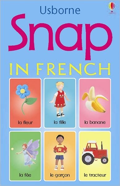 Snap in French - Snap Cards - Dominika Boon - Books - Usborne Publishing Ltd - 9780746062579 - July 30, 2004