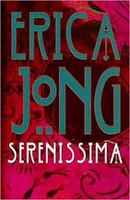 Cover for Erica Jong · Serenissima (Paperback Book) [New edition] (1997)
