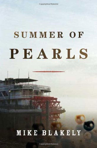 Summer of Pearls - Mike Blakely - Books - Forge Books - 9780765322579 - November 25, 2008