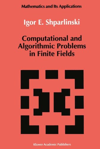Computational and Algorithmic Problems in Finite Fields (Mathematics and Its Applications) - Igor Shparlinski - Livros - Springer - 9780792320579 - 30 de novembro de 1992