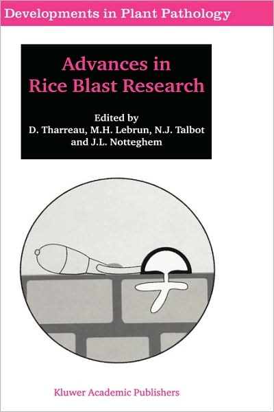 Cover for International Rice Blast Conference · Advances in Rice Blast Research: Proceedings of the 2nd International Rice Blast Conference 4-8 August 1998, Montpellier, France - Developments in Plant Pathology (Hardcover Book) [2000 edition] (2000)