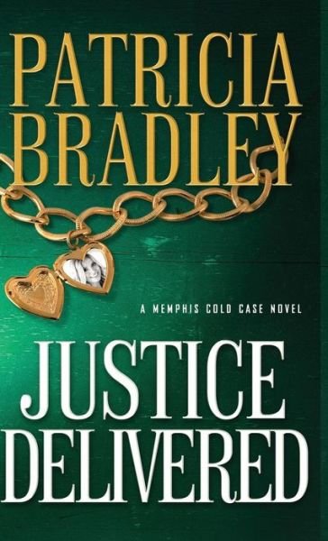 Cover for Patricia Bradley · Justice Delivered (Hardcover Book) (2019)