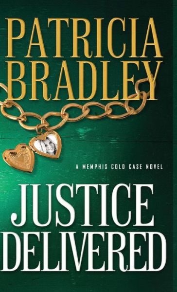 Justice Delivered - Patricia Bradley - Books - Revell - 9780800735579 - April 2, 2019