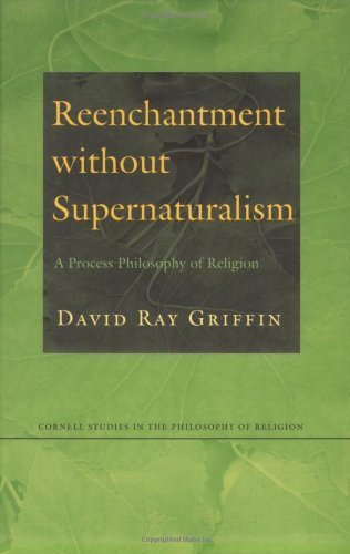 Cover for David Ray Griffin · Reenchantment without Supernaturalism: A Process Philosophy of Religion - Cornell Studies in the Philosophy of Religion (Taschenbuch) (2000)