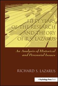 Fifty Years of the Research and theory of R.s. Lazarus: An Analysis of Historical and Perennial Issues - Richard S. Lazarus - Książki - Taylor & Francis Inc - 9780805826579 - 1 października 1997