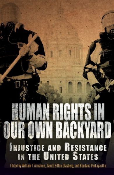 Cover for William T Armaline · Human Rights in Our Own Backyard: Injustice and Resistance in the United States - Pennsylvania Studies in Human Rights (Paperback Book) (2013)
