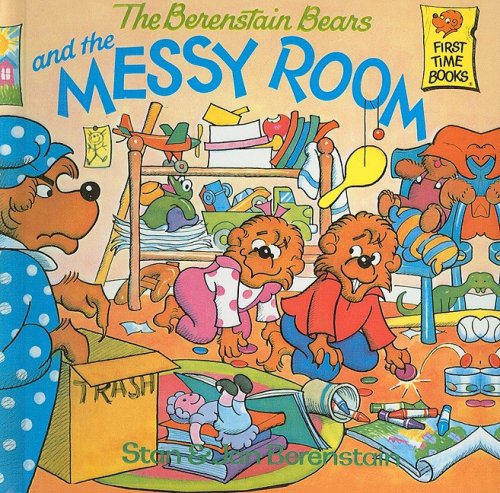 Cover for Jan Berenstain · The Berenstain Bears and the Messy Room (Berenstain Bears First Time Books (Prebound)) (Hardcover Book) (1983)