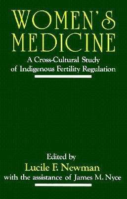 Cover for Newman · Women's Medicine: A Cross-Cultural Study of Indigenous Fertility Regulation (Paperback Book) (1995)