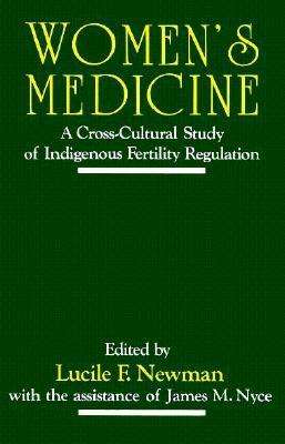 Cover for Newman · Women's Medicine: A Cross-Cultural Study of Indigenous Fertility Regulation (Paperback Book) (1995)