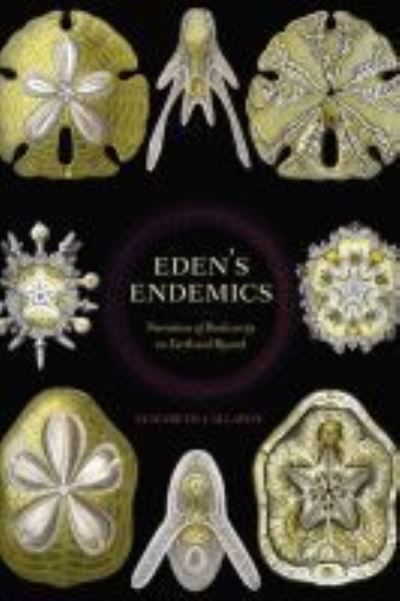 Cover for Elizabeth Callaway · Eden's Endemics: Narratives of Biodiversity on Earth and Beyond - Under the Sign of Nature (Paperback Book) (2020)