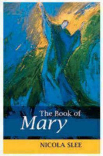 Cover for Nicola Slee · The Book of Mary (Paperback Book) (2009)