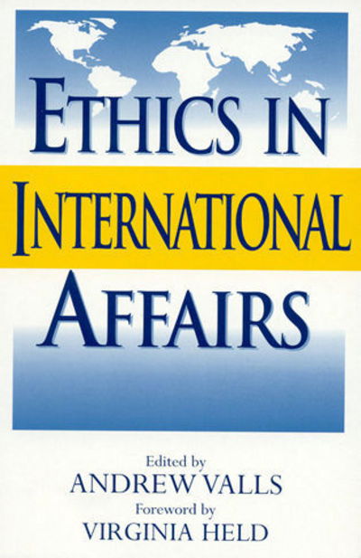 Cover for Virginia Held · Ethics in International Affairs: Theories and Cases (Paperback Book) (2000)