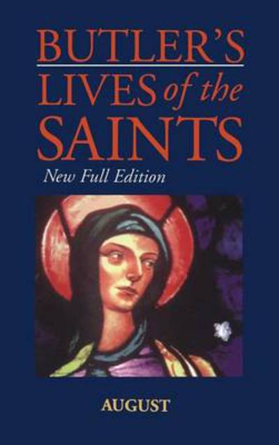 Cover for Alban Butler · Butler's Lives Of The Saints:August (Hardcover Book) [Revised edition] (1998)