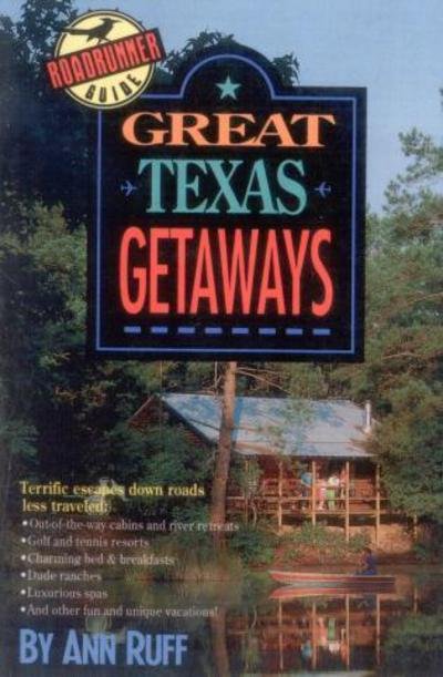 Cover for Ann Ruff · Great Texas Getaways (Taschenbuch) (1992)