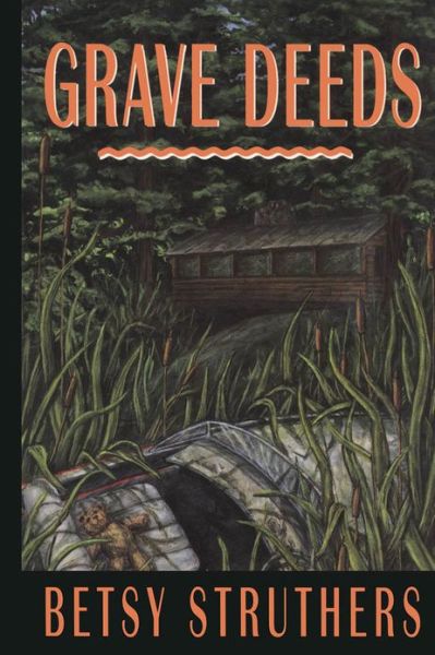 Cover for Betsy Struthers · Grave Deeds (Paperback Book) (1996)