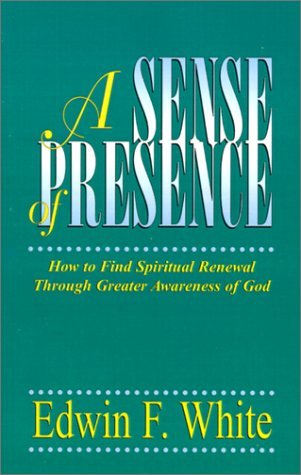 Cover for Edwin F. White · A Sense of Presence (Paperback Book) (1989)