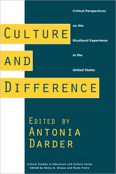 Cover for Antonia Darder · Culture and Difference: Critical Perspectives on the Bicultural Experience in the United States (Paperback Book) (1995)