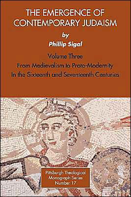 The Emergence of Contemporary Judaism - Phillip Sigal - Books - Pickwick Publications - 9780915138579 - 1986