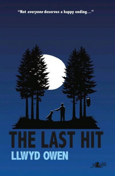 Cover for Llwyd Owen · The Last Hit (Paperback Bog) (2013)