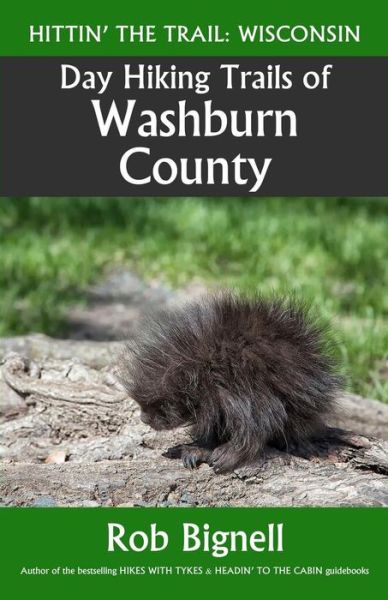 Cover for Rob Bignell · Day Hiking Trails of Washburn County (Paperback Book) (2017)