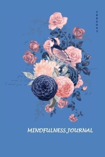 Cover for Cd Books · Mindfulness Journal (Taschenbuch) (2021)