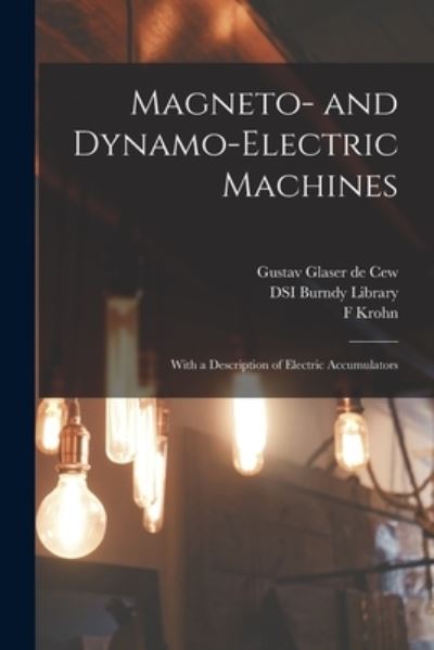 Cover for Gustav Glaser De Cew · Magneto- and Dynamo-Electric Machines (Book) (2022)