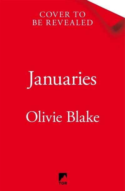 Cover for Olivie Blake · Januaries: Iconic short stories from Olivie Blake, Sunday Times bestseller and author of The Atlas Six (Inbunden Bok) (2024)