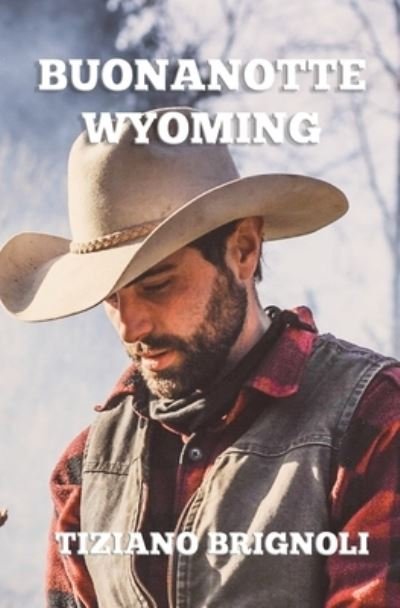 Cover for Tiziano Brignoli · Buonanotte Wyoming (Paperback Bog) (2019)