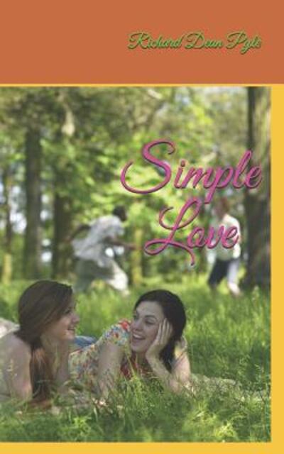 Cover for Richard Dean Pyle · Simple Love (Taschenbuch) (2019)