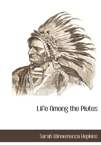 Cover for Sarah Winnemucca Hopkins · Life Among the Piutes (Shelf2life Native American Studies Collection) (Gebundenes Buch) (2009)
