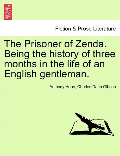 Cover for Anthony Hope · The Prisoner of Zenda. Being the History of Three Months in the Life of an English Gentleman. (Paperback Book) (2011)