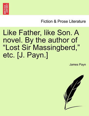 Cover for James Payn · Like Father, Like Son. a Novel. by the Author of (Pocketbok) (2011)