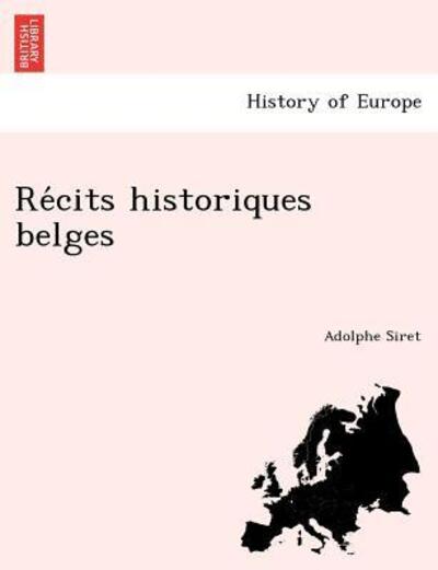 Cover for Adolphe Siret · Re Cits Historiques Belges (Paperback Book) (2012)