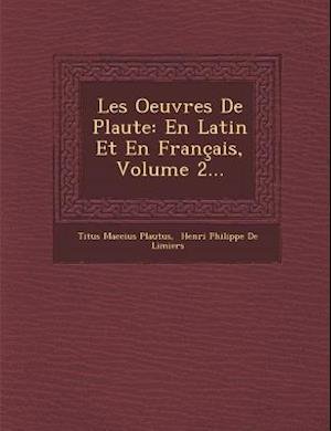 Cover for Titus Maccius Plautus · Les Oeuvres De Plaute: en Latin et en Francais, Volume 2... (Pocketbok) (2012)