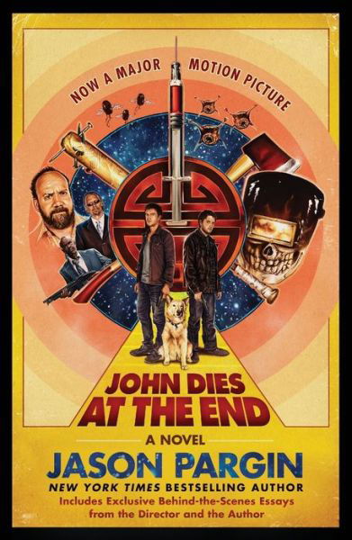 Cover for Jason Pargin · John Dies at the End: Movie Tie-In Edition - John Dies at the End (Pocketbok) (2021)