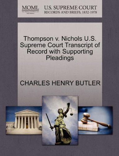Cover for Charles Henry Butler · Thompson V. Nichols U.s. Supreme Court Transcript of Record with Supporting Pleadings (Paperback Book) (2011)