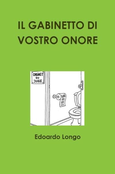 Cover for Edoardo Longo · Il Gabinetto Di Vostro Onore (Pocketbok) (2016)