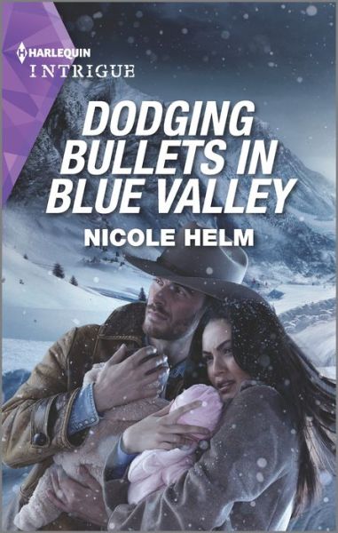 Cover for Nicole Helm · Dodging Bullets in Blue Valley (Pocketbok) (2022)