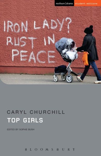 Top Girls - Student Editions - Caryl Churchill - Books - Bloomsbury Publishing PLC - 9781350028579 - February 22, 2018