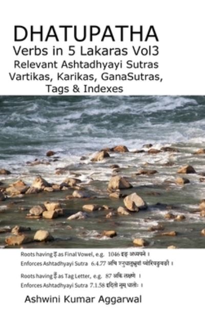 Cover for Ashwini Kumar Aggarwal · Dhatupatha Verbs in 5 Lakaras Vol3 (Hardcover Book) (2018)