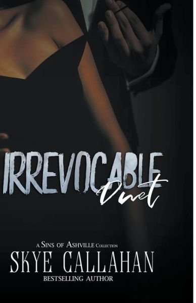 Cover for Skye Callahan · Irrevocable Duet (Paperback Book) (2020)