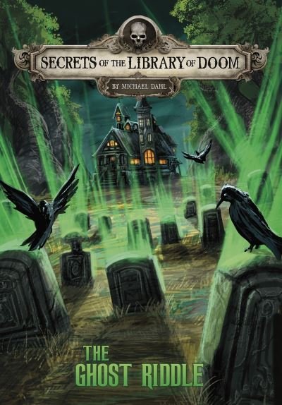Cover for Dahl, Michael (Author) · The Ghost Riddle - Secrets of the Library of Doom (Paperback Bog) (2021)