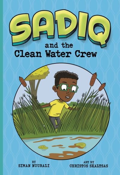 Cover for Siman Nuurali · Sadiq and the Clean Water Crew - Sadiq (Paperback Book) (2022)